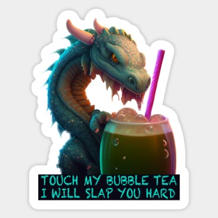 Touch My Bubble Tea I Will Slap You Hard Sticker